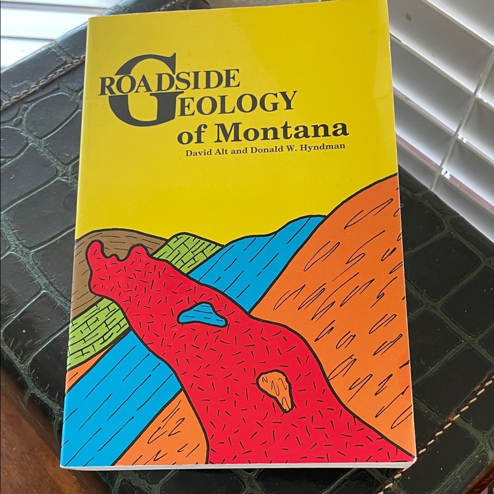 Colorful Roadside Geology of Montana Book